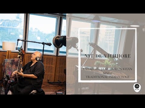 Nit De Vichhore - Ustad Shujaat Husain Khan